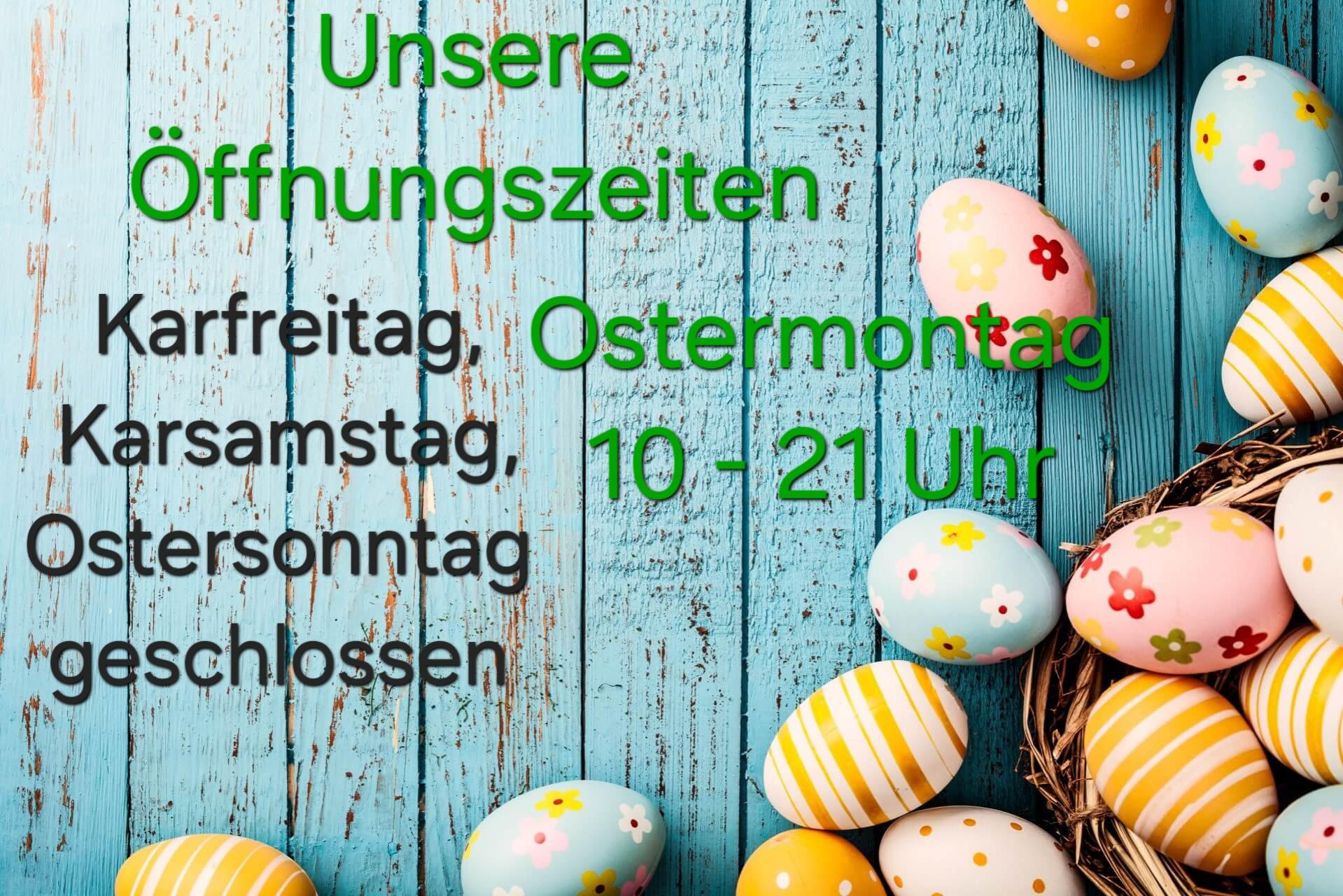 Öffnungszeiten zu Ostern